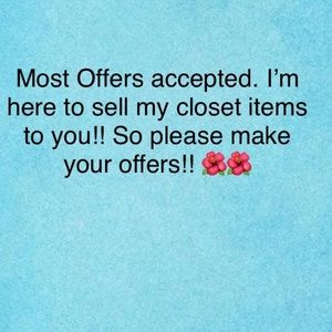 I’m accepting most offers on My Closet items!!